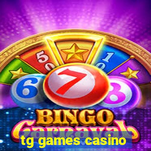 tg games casino